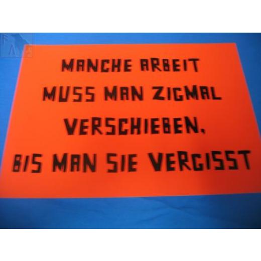 Manche Arbeit muss man... (Türschild)