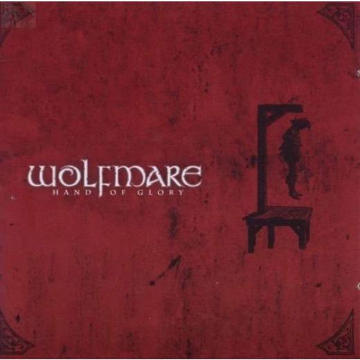 Wolfmare - Hand of Glory CD