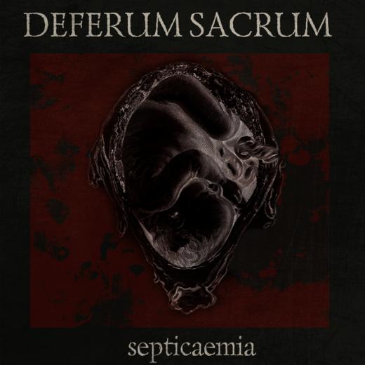 Deferum Sacrum - Septicaemia CD