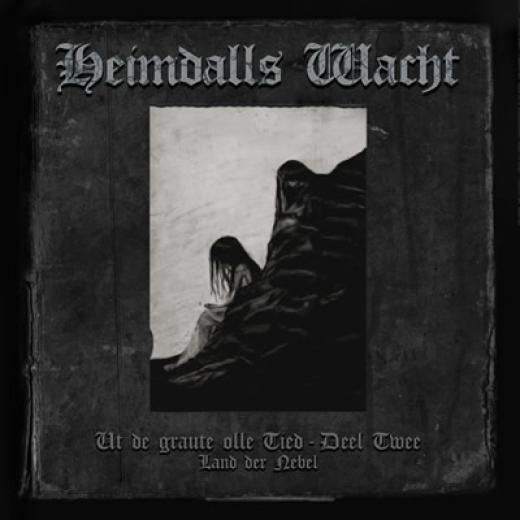 Heimdalls Wacht - Ut de graute olle Tied - (Deel II) - Land der