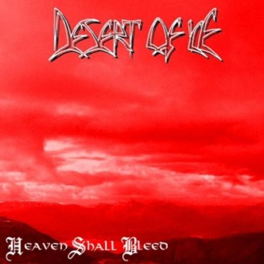 Desert of Ice - Heaven Shall Bleed CD