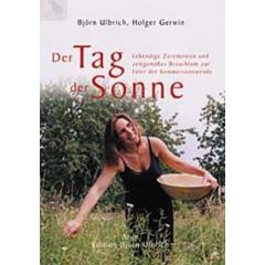 Der Tag der Sonne - Sommersonnwende